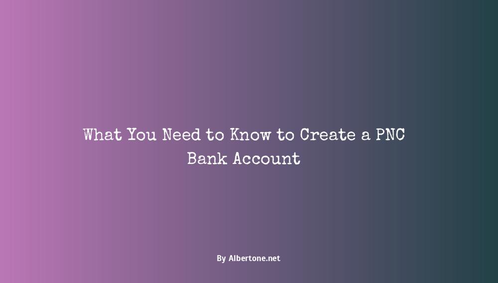 create pnc bank account