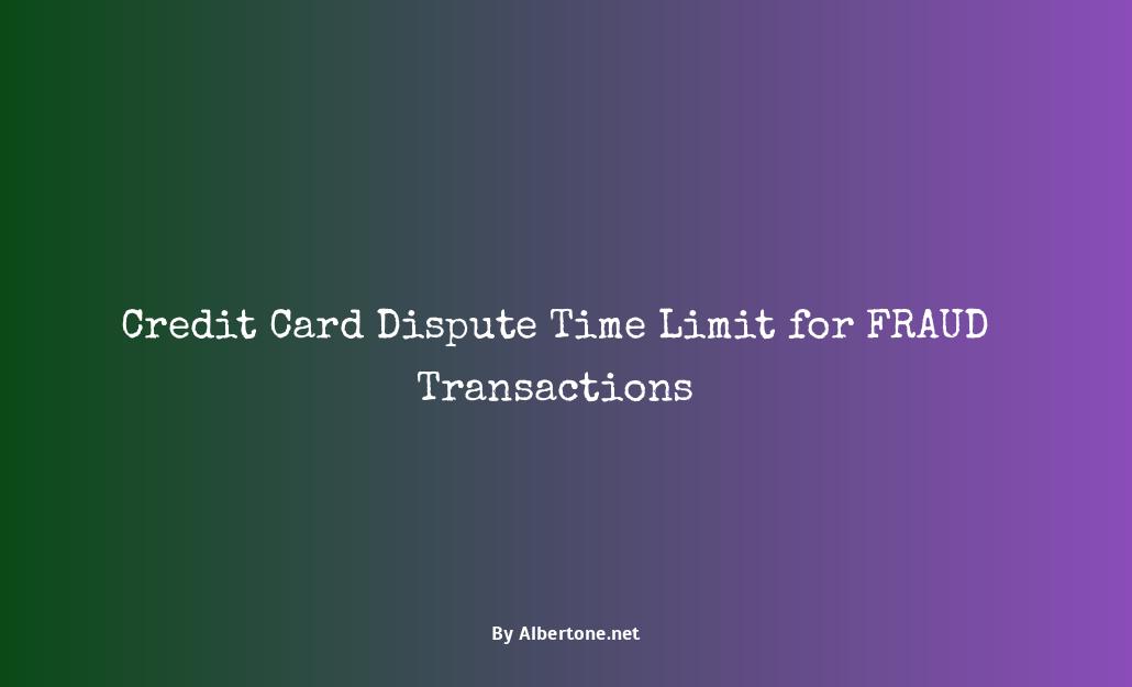 credit card dispute time limit