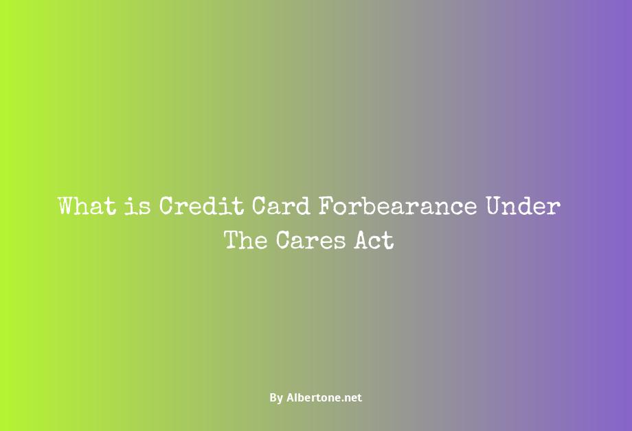 credit card forbearance cares act