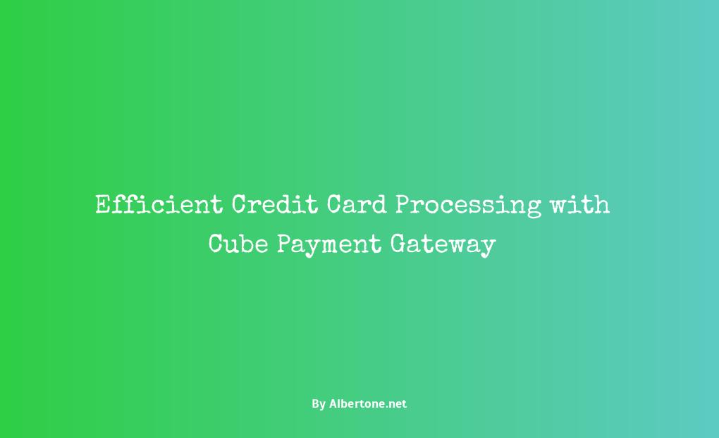 cube credit card processing