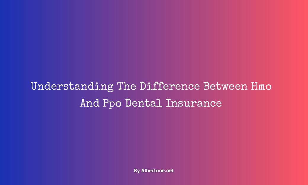 dental insurance hmo vs ppo