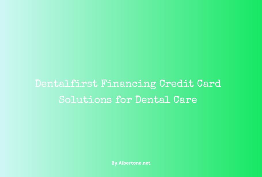 dentalfirst financing credit card