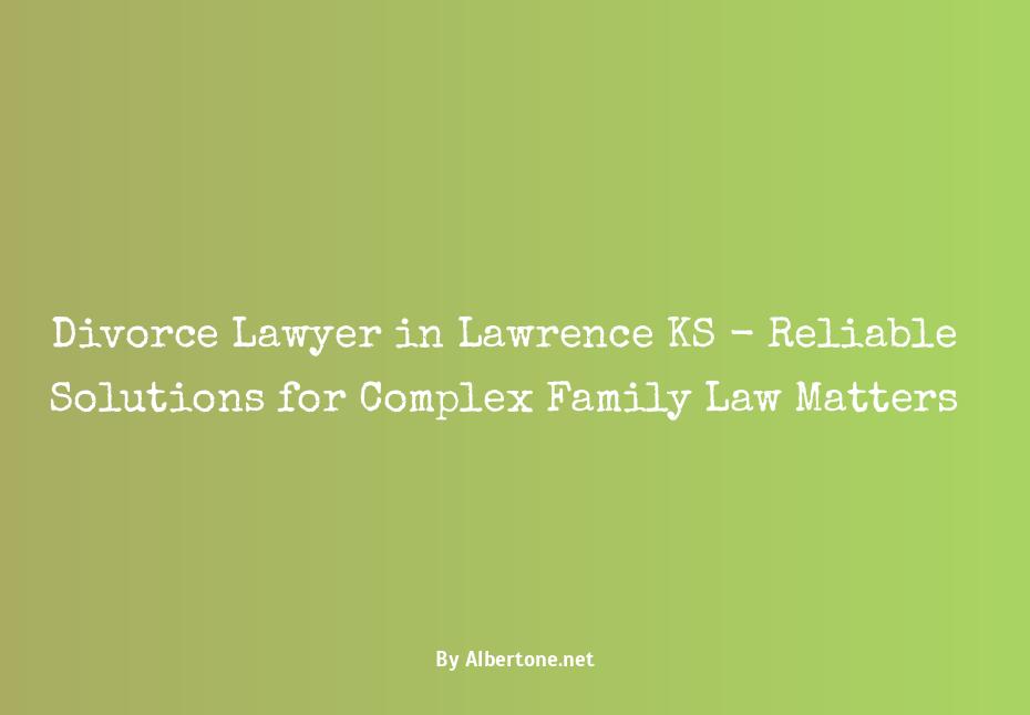 divorce lawyer lawrence ks