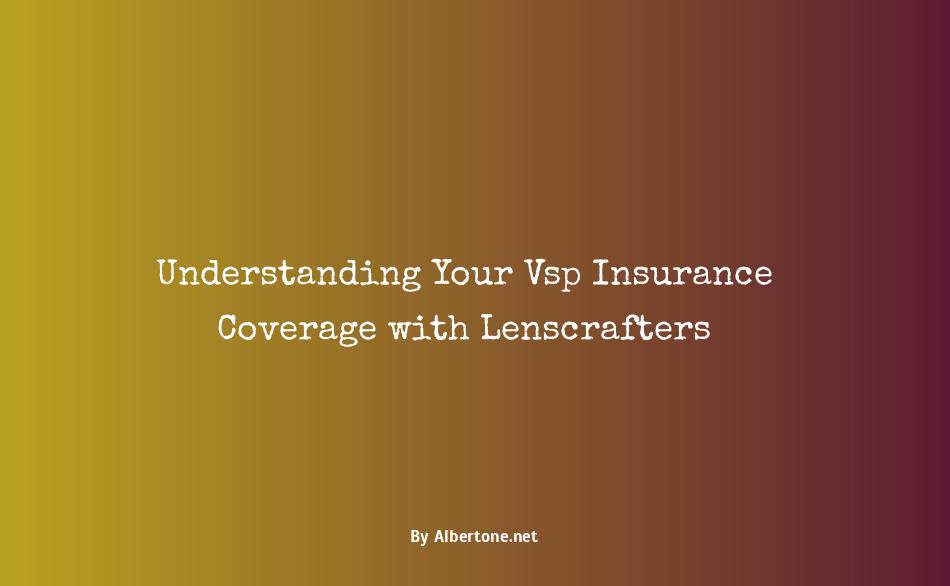 does lenscrafters accept vsp insurance