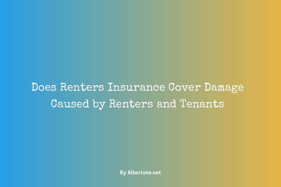 does renters insurance cover tenant damage