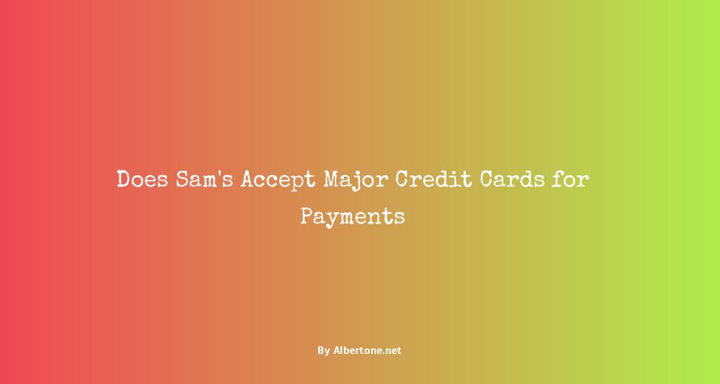 does sam's take credit cards