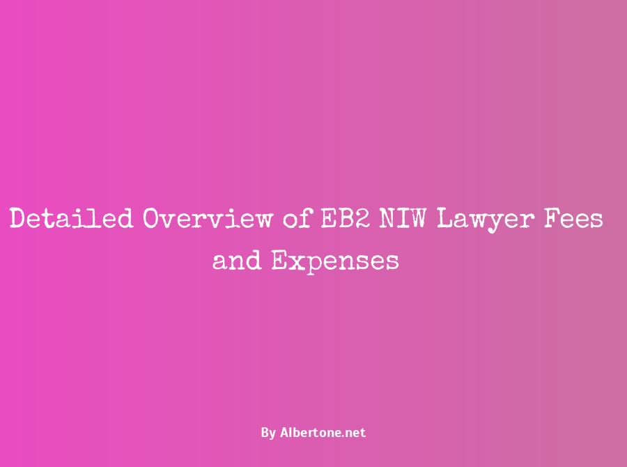 eb2 niw lawyer fee