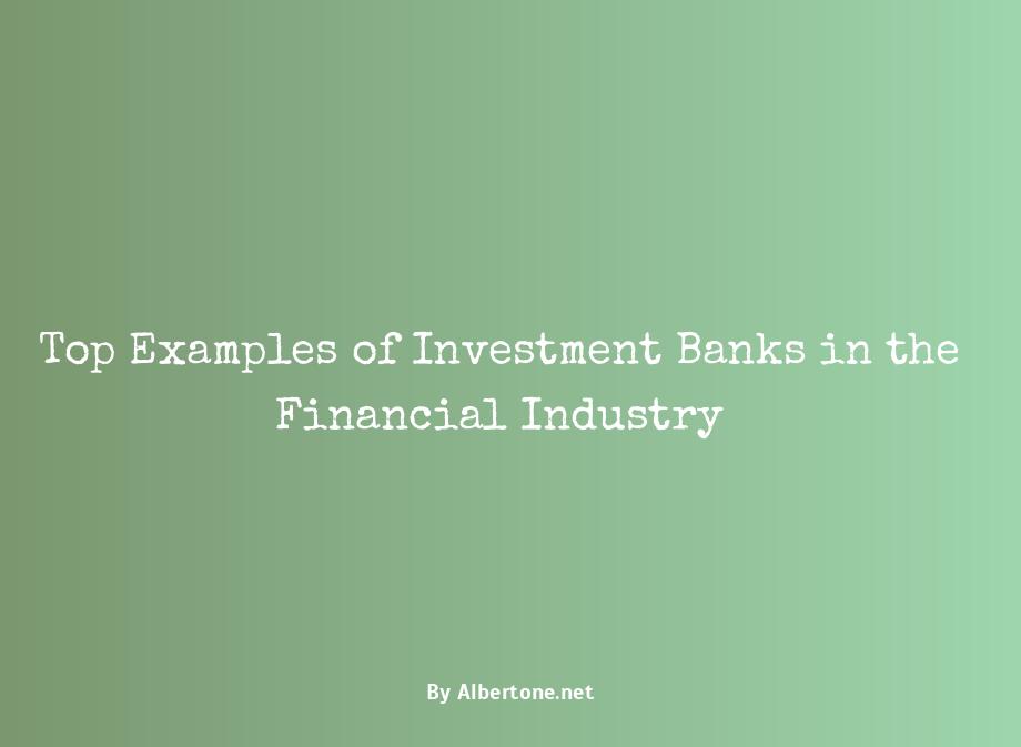 examples of investment banks