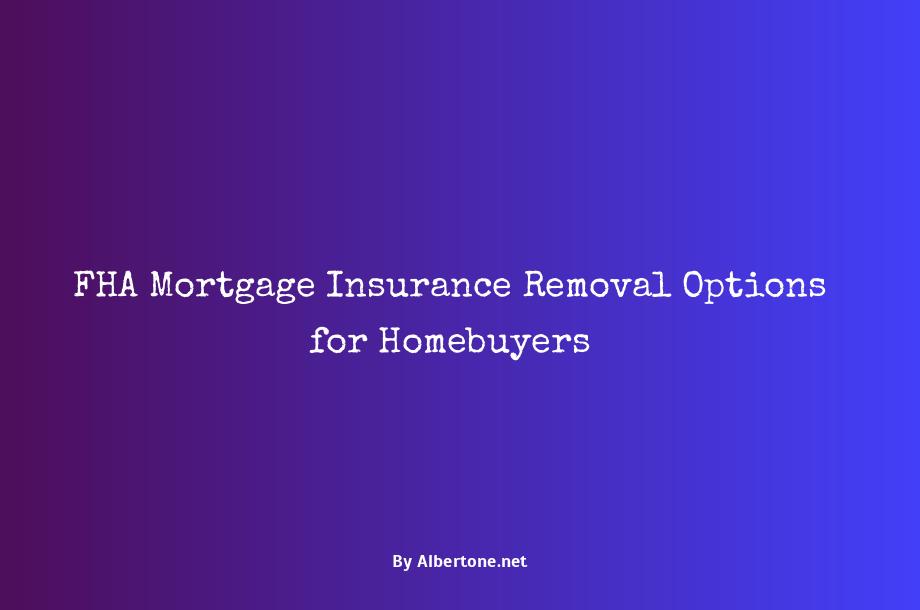 fha mortgage insurance removal