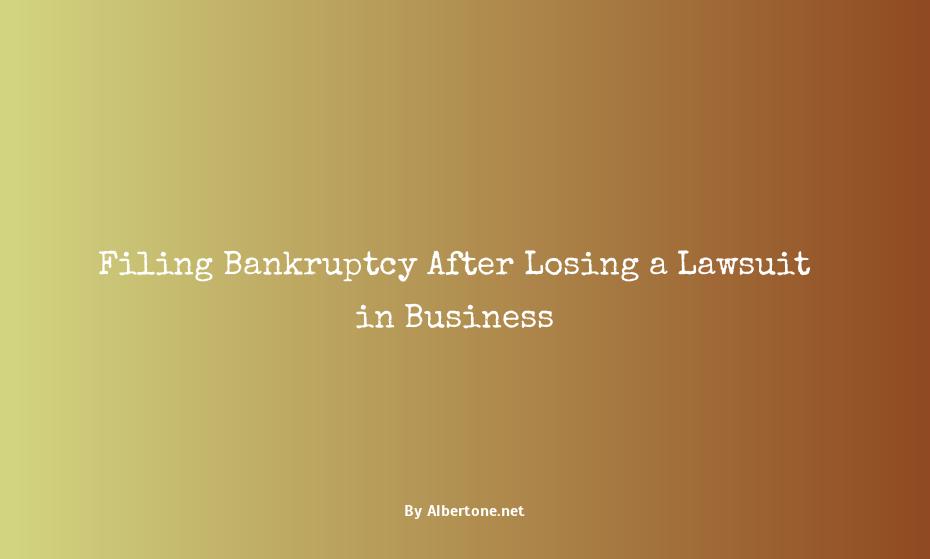 filing bankruptcy after losing lawsuit