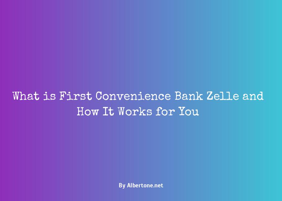 first convenience bank zelle