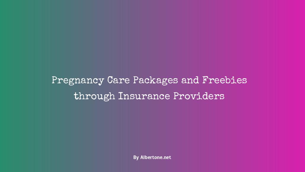 free pregnancy stuff thru insurance