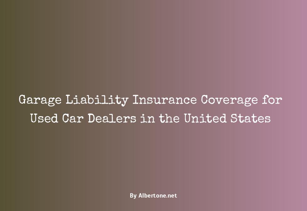 garage liability insurance for used car dealers