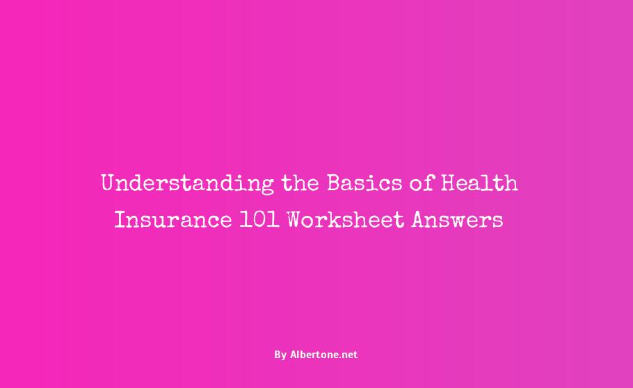 health insurance 101 worksheet answers