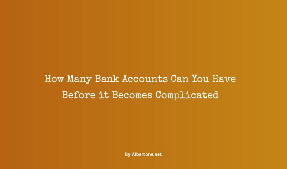 how many bank accounts can you have