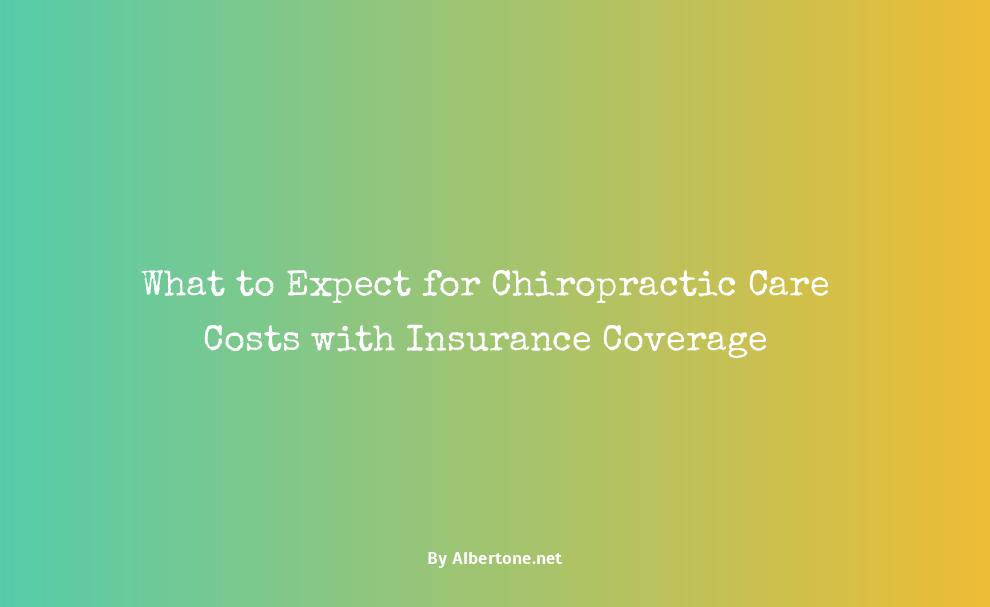 how much do chiropractors cost with insurance