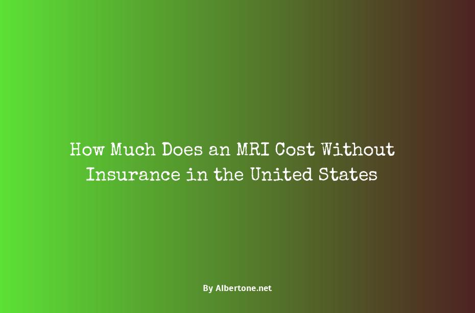 how much does mri cost without insurance