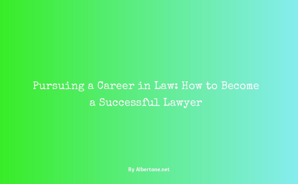 how to be come a lawyer