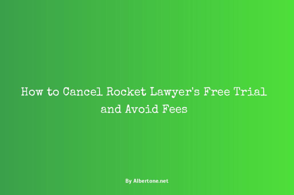 how to cancel rocket lawyer free trial