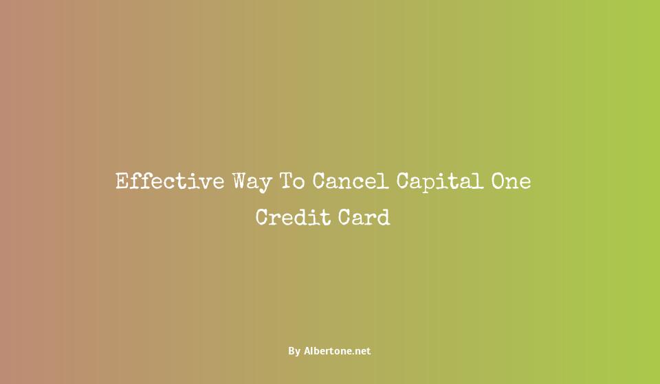 how to cancel a capital one credit card