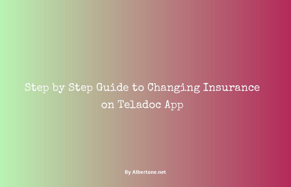 how to change insurance on teladoc