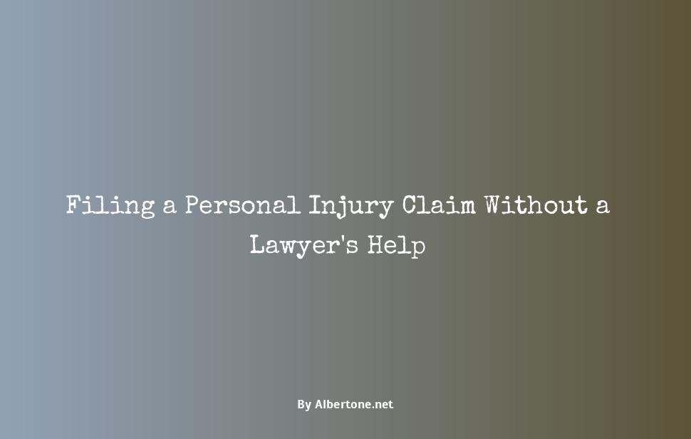 how to file a personal injury claim without a lawyer