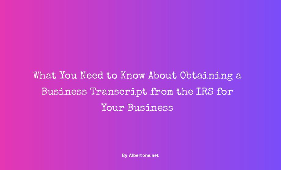 how to get business transcript from irs