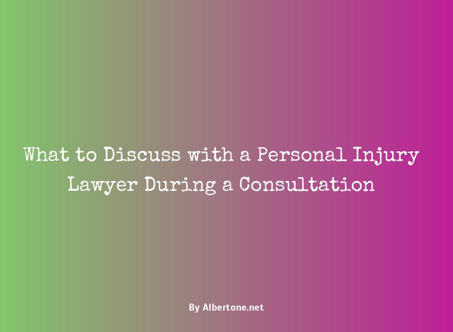 how to talk to personal injury lawyer