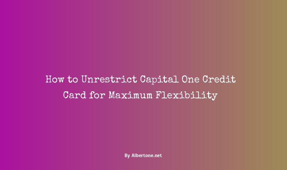 how to unrestrict capital one credit card