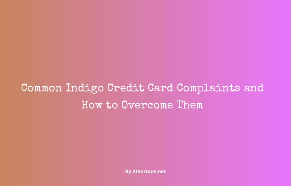 indigo credit card complaints