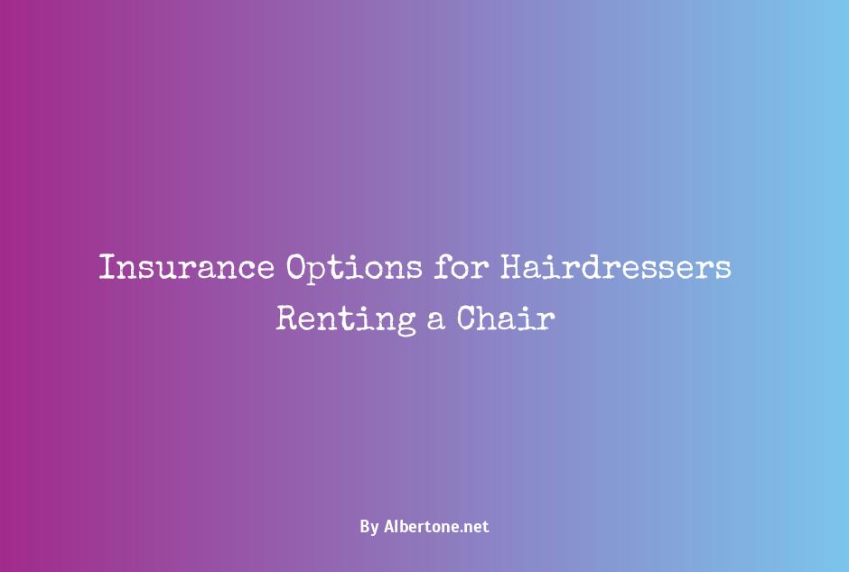 insurance for hairdressers renting a chair