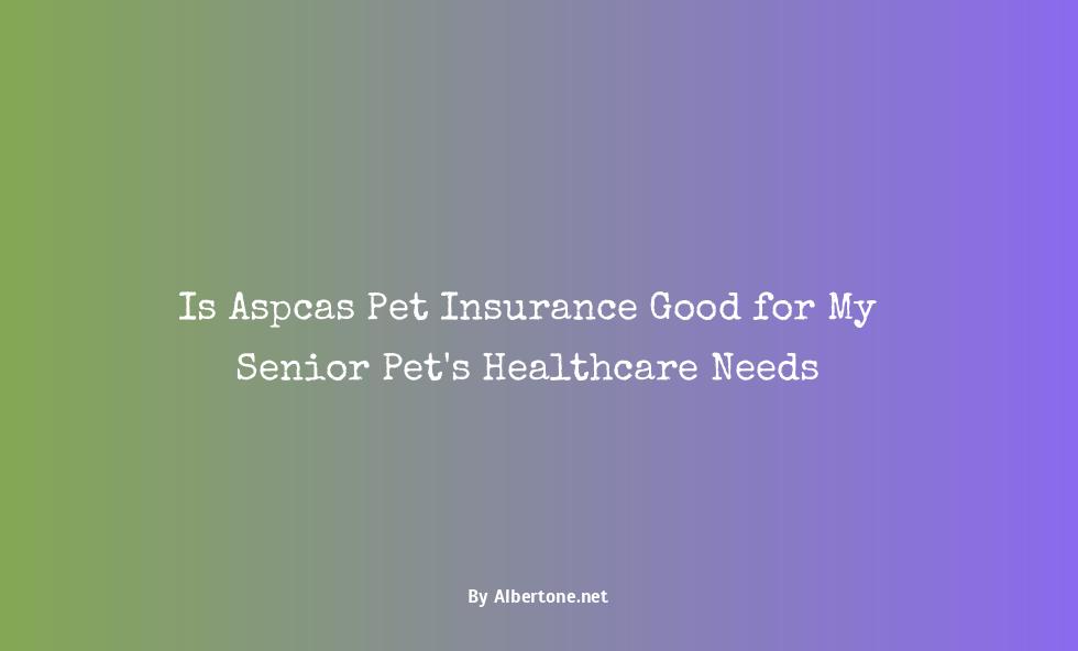 is aspca pet insurance good