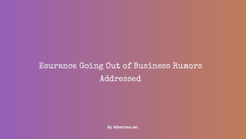 is esurance going out of business