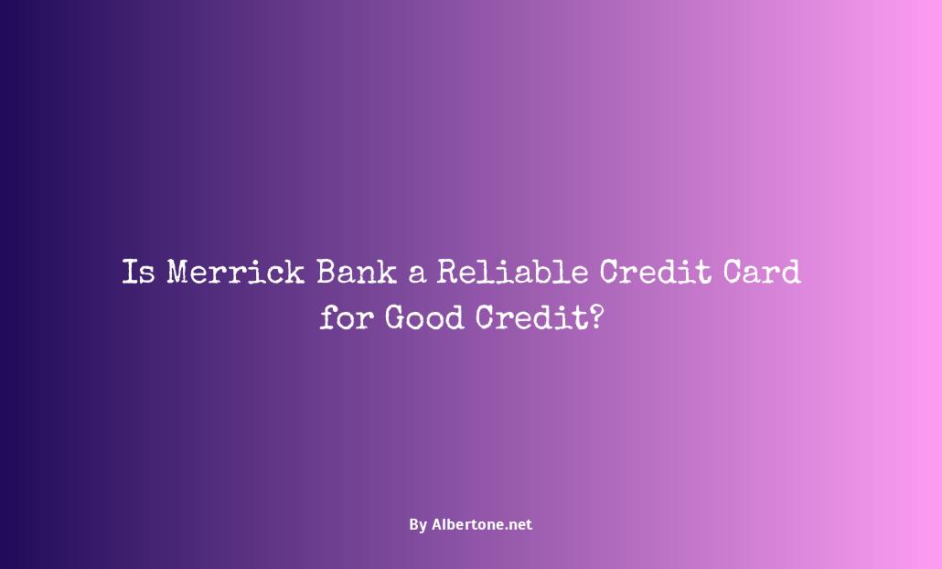 is merrick bank a good credit card