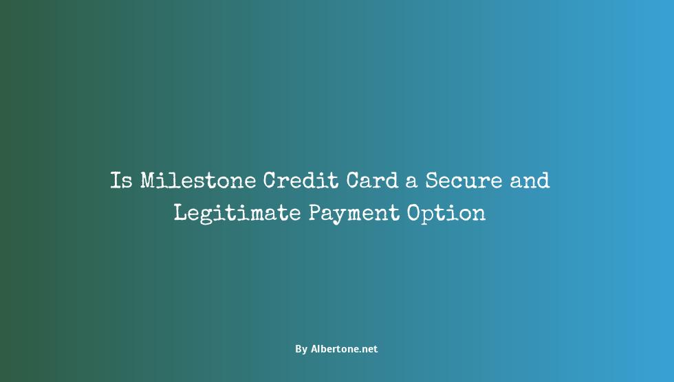 is milestone credit card legit