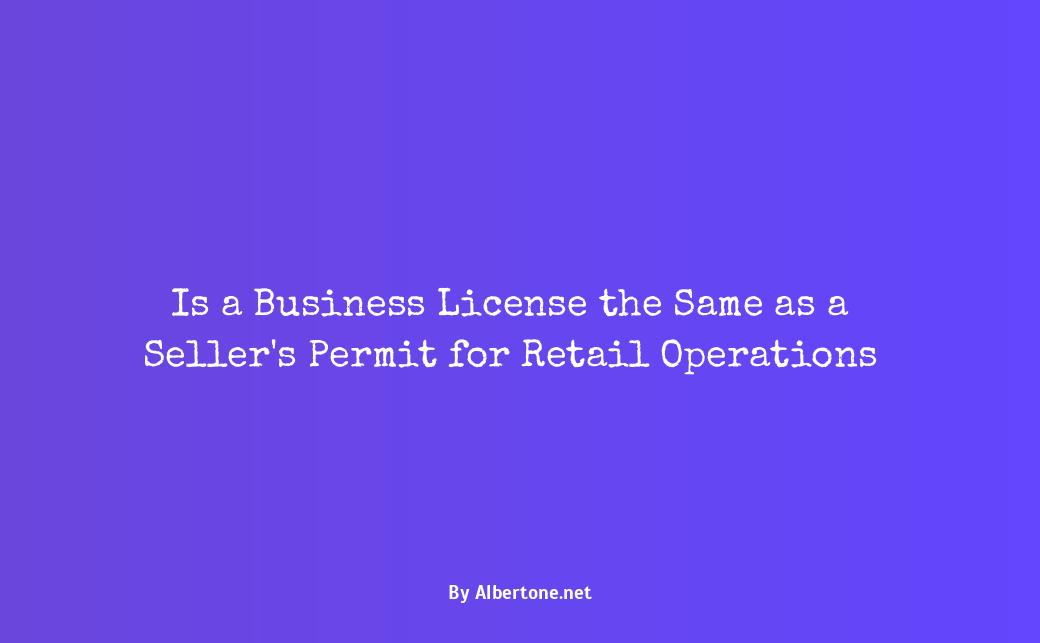 is a business license the same as a seller's permit