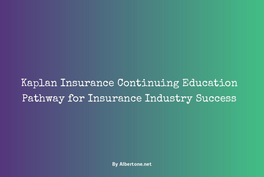 kaplan insurance continuing education