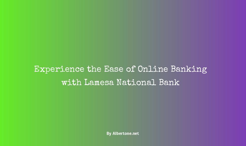 lamesa national bank online