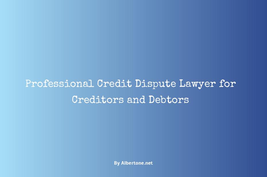 lawyer for credit dispute