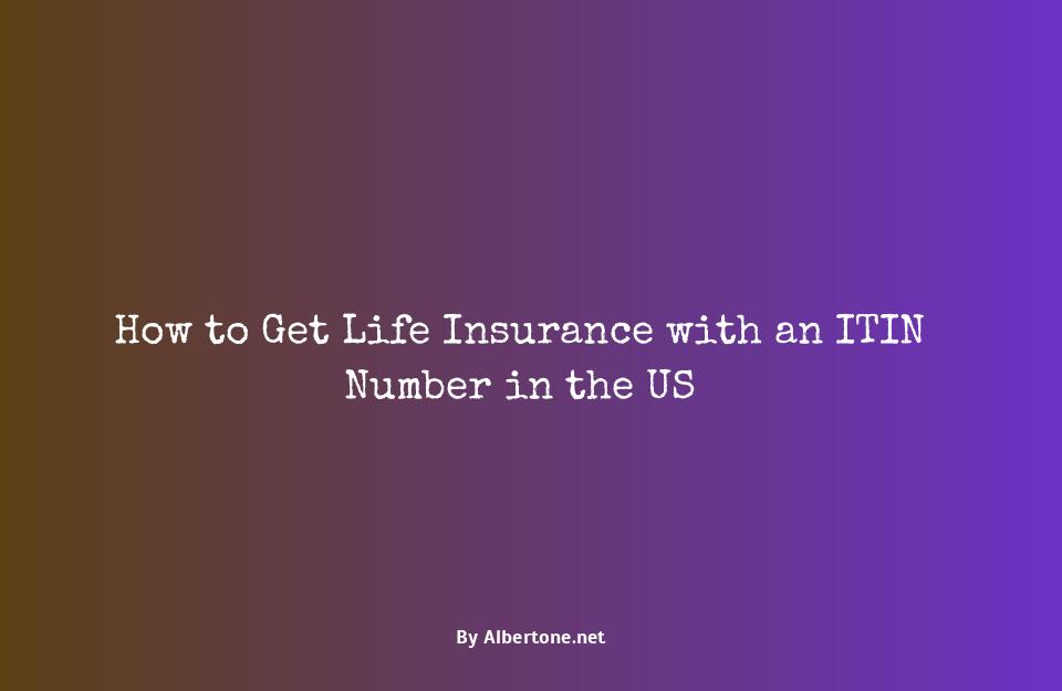 life insurance with itin number