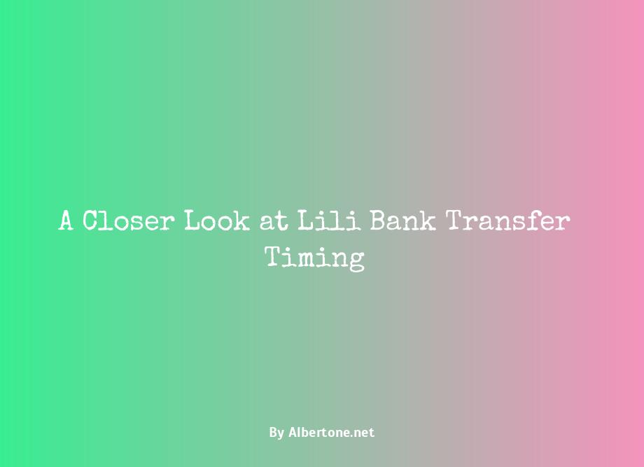 lili bank transfer time