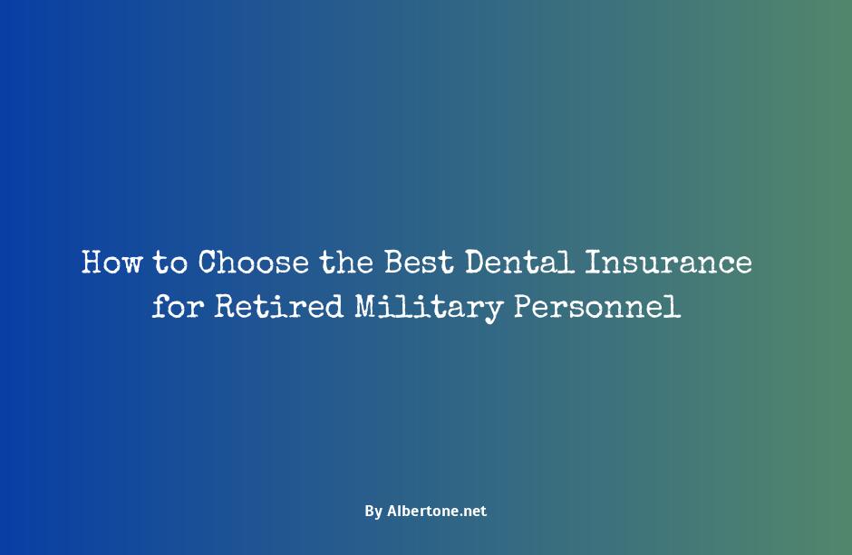 military retirees dental insurance