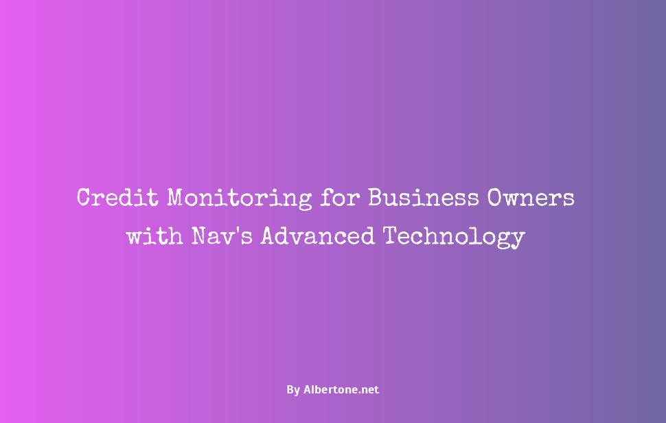 nav business credit monitoring