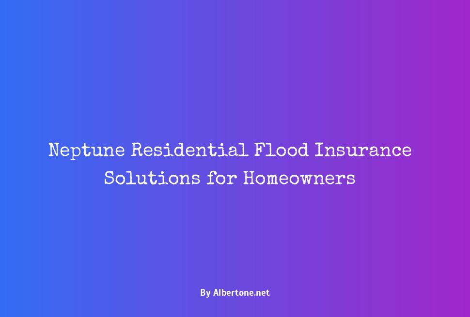 neptune residential flood insurance