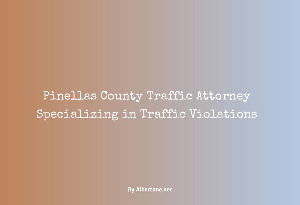 pinellas county traffic lawyer