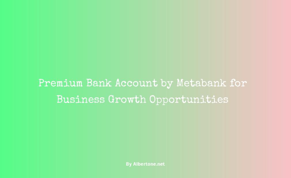 premium bank account by metabank