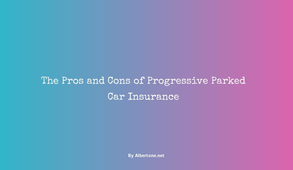 progressive parked car insurance