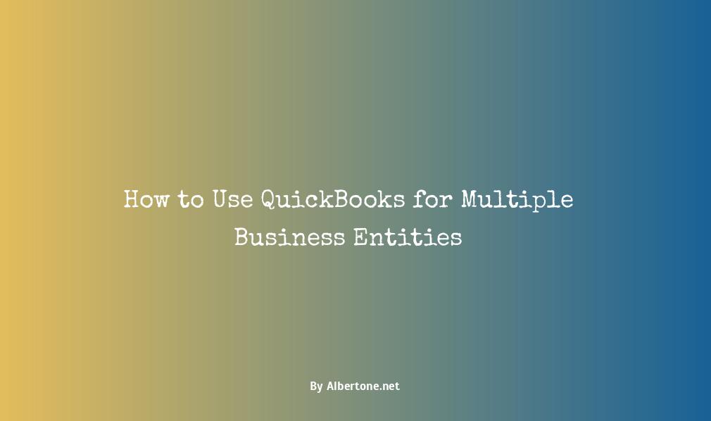 quickbooks for multiple businesses