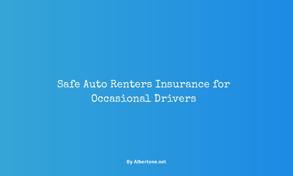 safe auto renters insurance