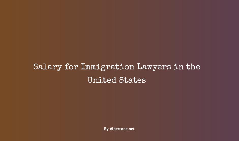 salary for immigration lawyer